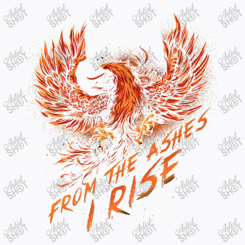 From The Ashes, I Rise Motivational Phoe.nix T Shirt T-Shirt by good0396 | Artistshot