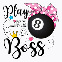 Play Like A Boss Pool T-shirt | Artistshot