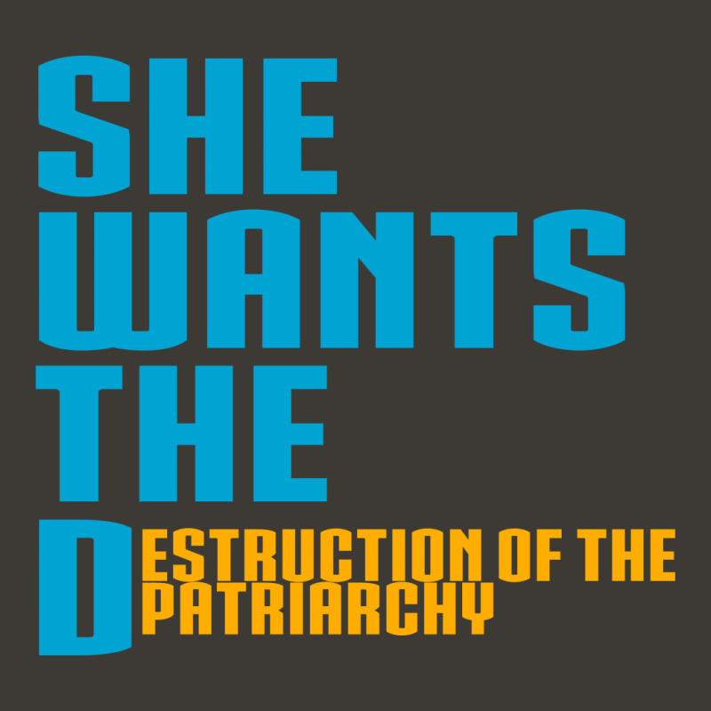 She Wants The Destruction Of The Patriarchy Bucket Hat by Specstore | Artistshot