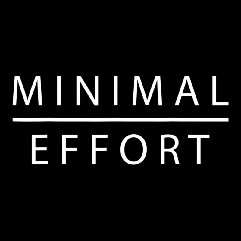 Mens Minimal Effort Slogan Mens Long Sleeve Shirts by Mata Gibson | Artistshot