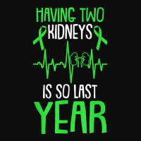 Having Two Kidneys Is So Last Year Organ Donation Awareness T Shirt Crop Top | Artistshot