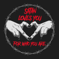 Satan Loves You For Who You Are Devil Satanic Goth Pagan Classic T-shirt | Artistshot