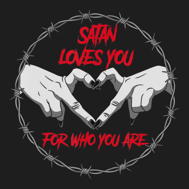 Satan Loves You For Who You Are Devil Satanic Goth Pagan Classic T-shirt | Artistshot