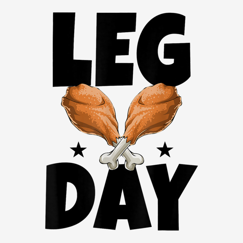 Leg Day Thanksgiving Turkey Funny Gift Classic T-shirt | Artistshot