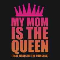 My Mom Is The Queen That Makes Me The Princess Fleece Short | Artistshot