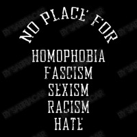 No Place For Homophobia Fascism Sexism Racism Hate Cropped Sweater | Artistshot