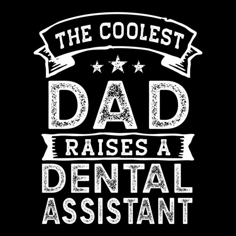 The Coolest Dad Raises Dental Assistant  Funny Father_s Day Pocket T-shirt | Artistshot