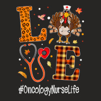 Love Oncology Nurse Life Turkey Nursing Thanksgiving Day Ladies Fitted T-shirt | Artistshot