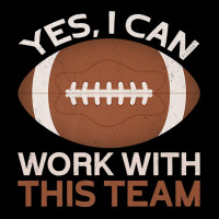 I Can Work With This Team  Draft Day Funny Fantasy Football Premium T Legging | Artistshot