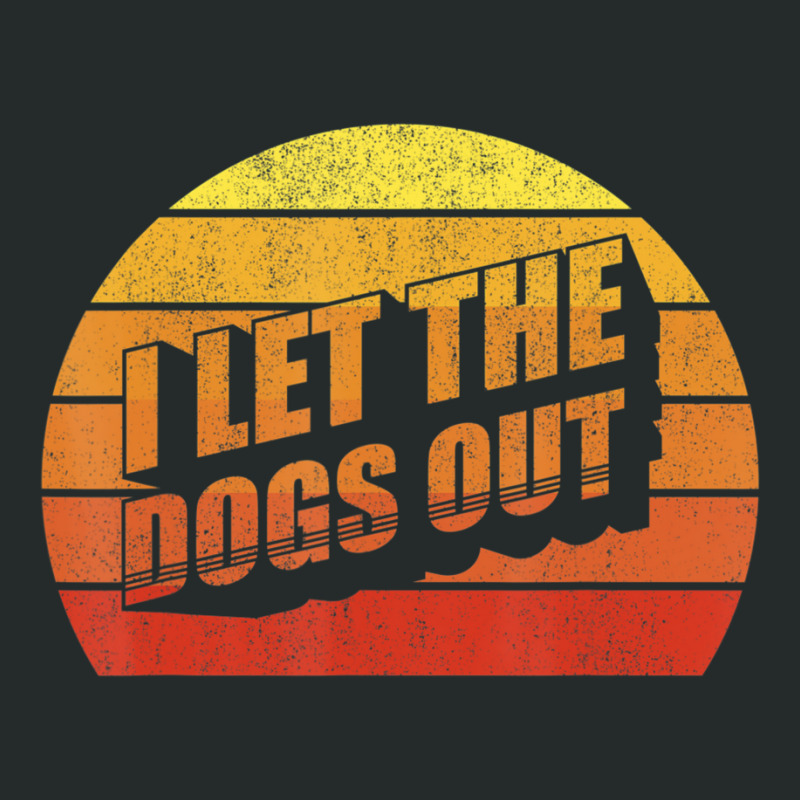 Retro Vintage I Let The Dogs Ou Pet Owner Dog Women's Triblend Scoop T-shirt by Adcock Salmon | Artistshot