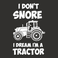 I Don't Snore I Dream I'm A Tractor Champion Hoodie | Artistshot