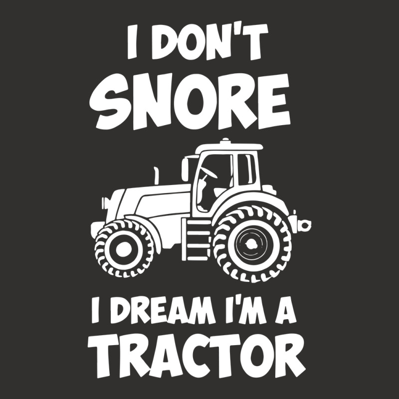 I Don't Snore I Dream I'm A Tractor Champion Hoodie | Artistshot