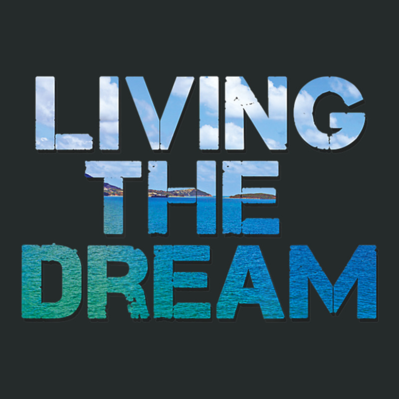 Newlife Living The Dream Letter Print Beach Women's Triblend Scoop T-shirt by cm-arts | Artistshot