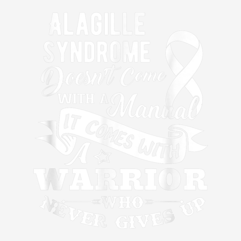 Alagille Syndrome Doesn't Come With A Manual Warrior T Shirt Camper Cup | Artistshot