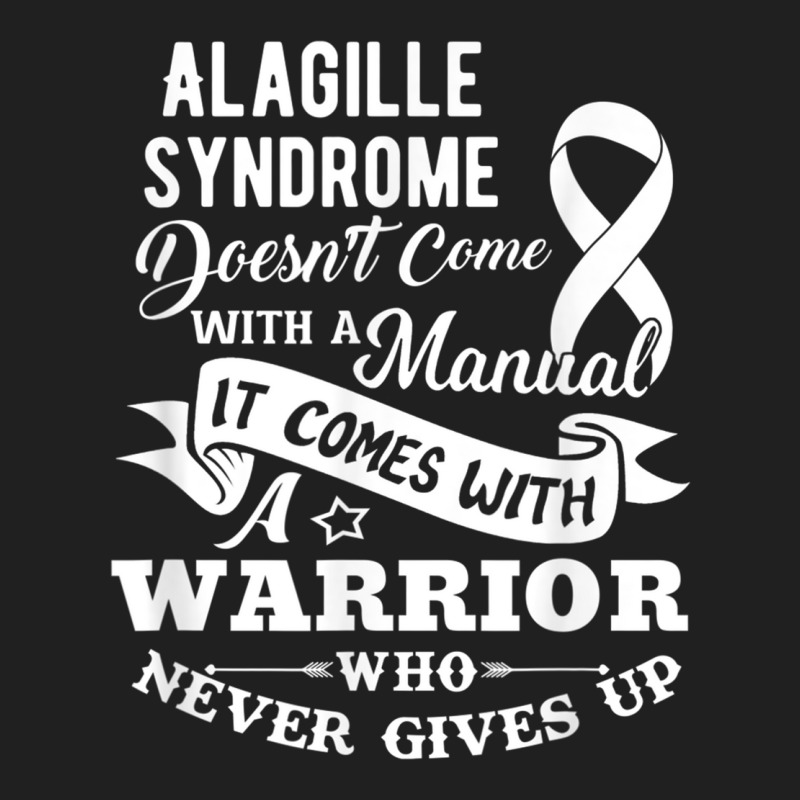 Alagille Syndrome Doesn't Come With A Manual Warrior T Shirt Drawstring Bags | Artistshot