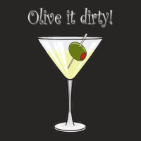 Olive It Dirty 2 Martini Drinking Sarcastic Ladies Fitted T-shirt | Artistshot