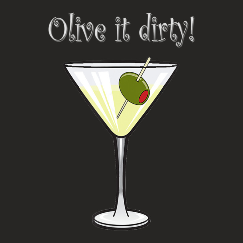 Olive It Dirty 2 Martini Drinking Sarcastic Ladies Fitted T-Shirt by Mata Gibson | Artistshot