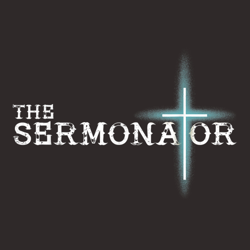 The Sermonator Pastor Appreciation Christian Cross Fun Gift T Shirt Racerback Tank by cm-arts | Artistshot