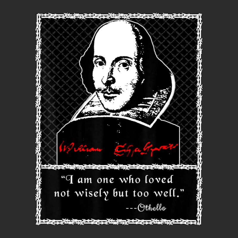 Othello Quote Shakespeare Exclusive T-shirt by Mata Gibson | Artistshot