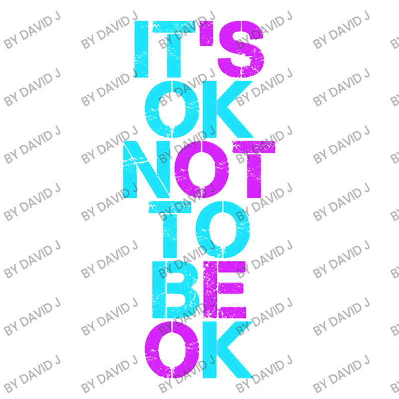 Mental Health T Shirt Mental Health It's Ok Not To Be Ok Crewneck Sweatshirt by David J | Artistshot