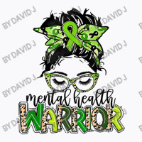 Mental Health Warrior Messy Bun Mental Health Matters T-shirt | Artistshot