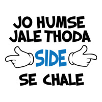 Jo Humse Jale Thoda Side Se Chale Funny Hindi Saying Long Sleeve Shirts | Artistshot