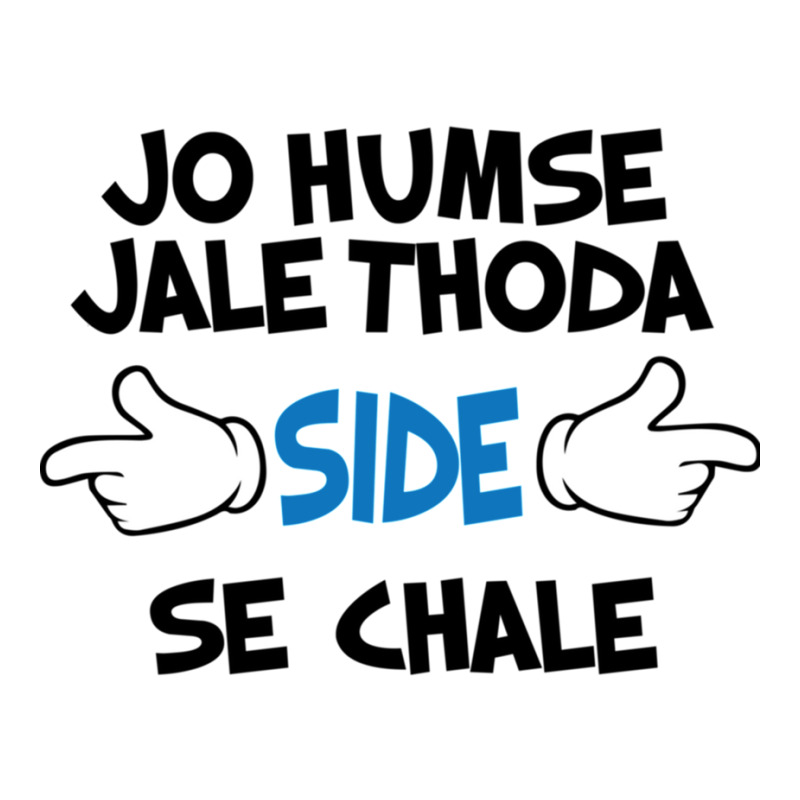 Jo Humse Jale Thoda Side Se Chale Funny Hindi Saying Long Sleeve Shirts by cm-arts | Artistshot