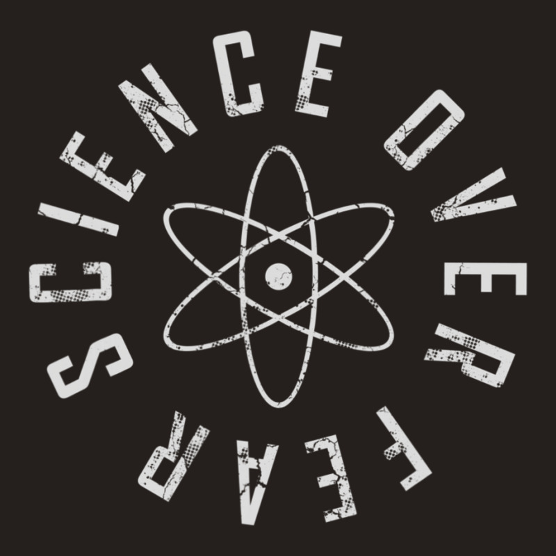 Science Over Fear Tank Top | Artistshot