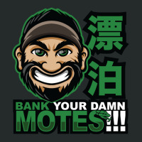 Bank Your Damn Motes Women's Triblend Scoop T-shirt | Artistshot