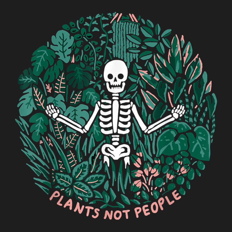 Plants Not People Skeleton Funny Halloween Costume Gift Classic T-shirt | Artistshot