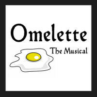 Omelette The Musical! (something Rotten) 1 Classic T-shirt | Artistshot