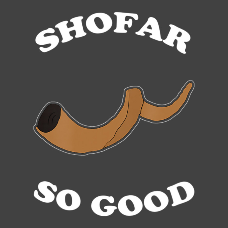 Shofar So Good Vintage T-shirt | Artistshot