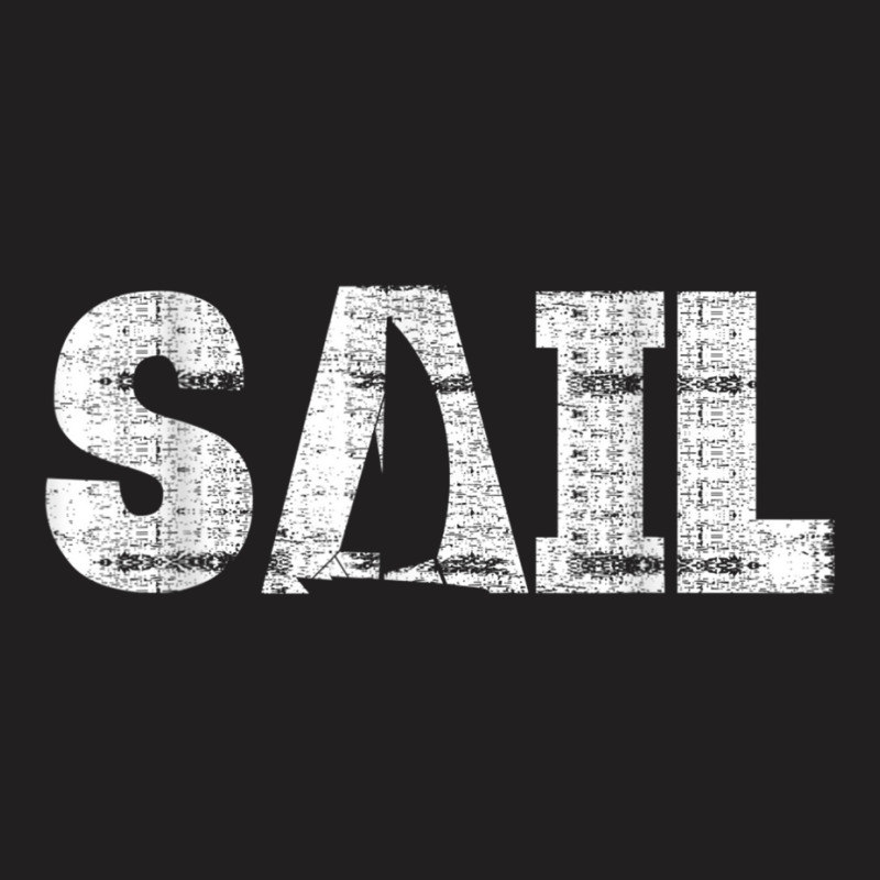 Sail Boating Sailing Boat Sail Captain T Shirt T-shirt | Artistshot