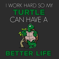 I Work Hard So My Turtle Can Have A Better Life Cute And Humor Gift Fo Exclusive T-shirt | Artistshot