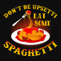 Upsetti Spaghetti Tomato Sauce Meat Ball Pun Gift Crop Top | Artistshot