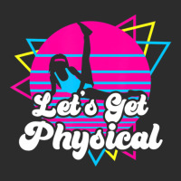 Let's Get Physical For A Fitness 80's Lover Exclusive T-shirt | Artistshot