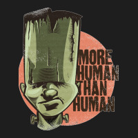 More Human Than Human Classic T-shirt | Artistshot