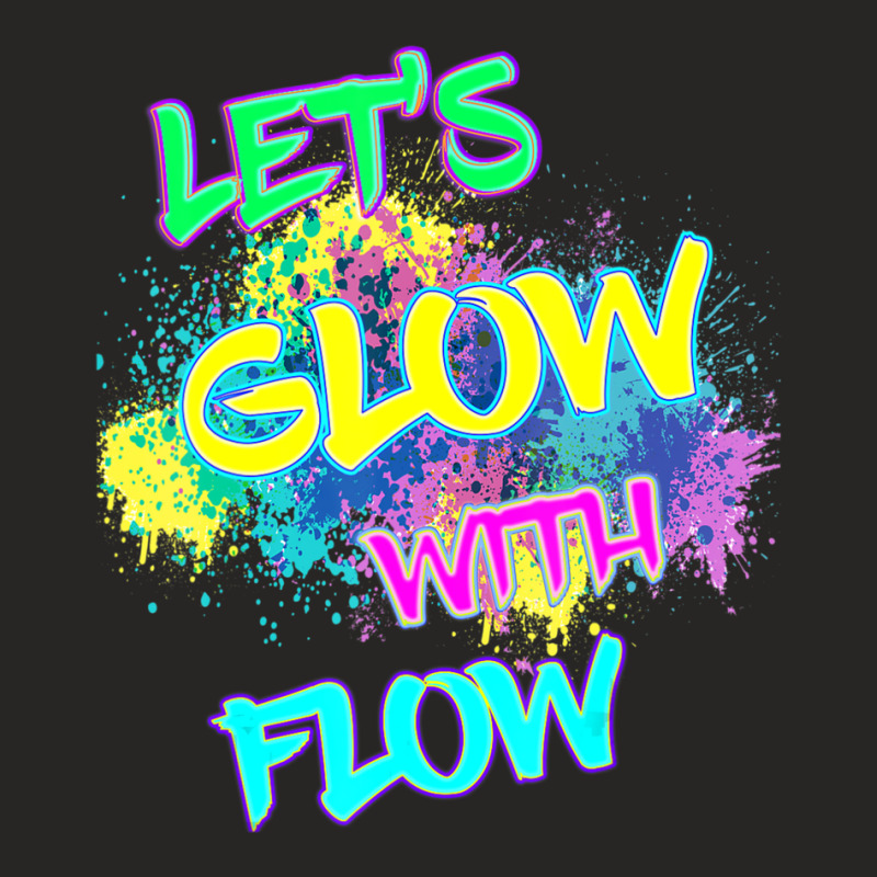 Let's Glow With Flow Glow Party 80s Party Paint Splatter Ladies Fitted T-Shirt by Kosdapen517 | Artistshot