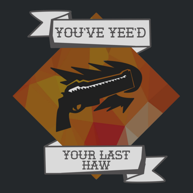 You_ve Yee_d Your Last Haw Crewneck Sweatshirt by ERNIEHERNANDEZ | Artistshot