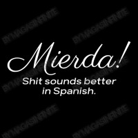 Mierda - Shit Sounds Better In Spanish Women's V-neck T-shirt | Artistshot