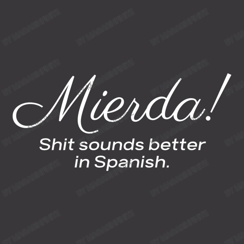 Mierda - Shit Sounds Better In Spanish Ladies Curvy T-Shirt by Magasinfinite | Artistshot