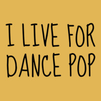 I Live For Dance Pop 1 Vintage Hoodie And Short Set | Artistshot