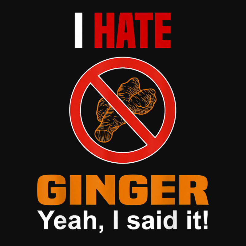 I Hate Ginger Shirt Funny Don't Like Ginger Anti Ginger T Shirt Crop Top by cm-arts | Artistshot