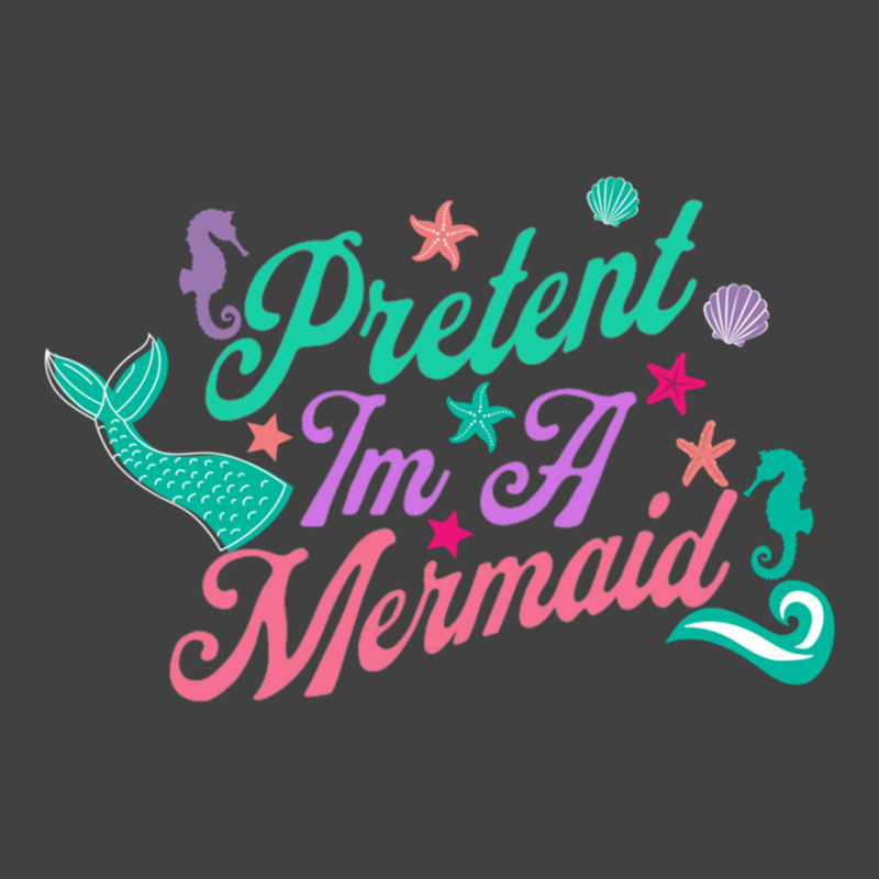 Pretend Im A Mermaid Active Vintage T-shirt | Artistshot