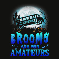 Halloween Brooms Are For Amateurs School Bus Funny Witch T Shirt Scorecard Crop Tee | Artistshot