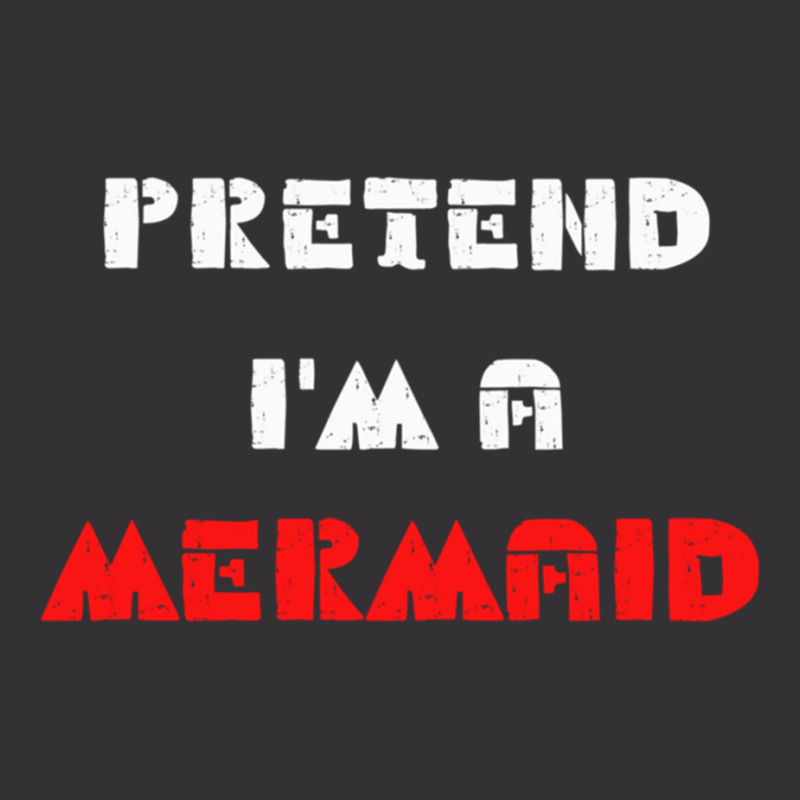 Pretend Im A Mermaid Halloween Costume Pretend Mermaid Vintage Hoodie | Artistshot