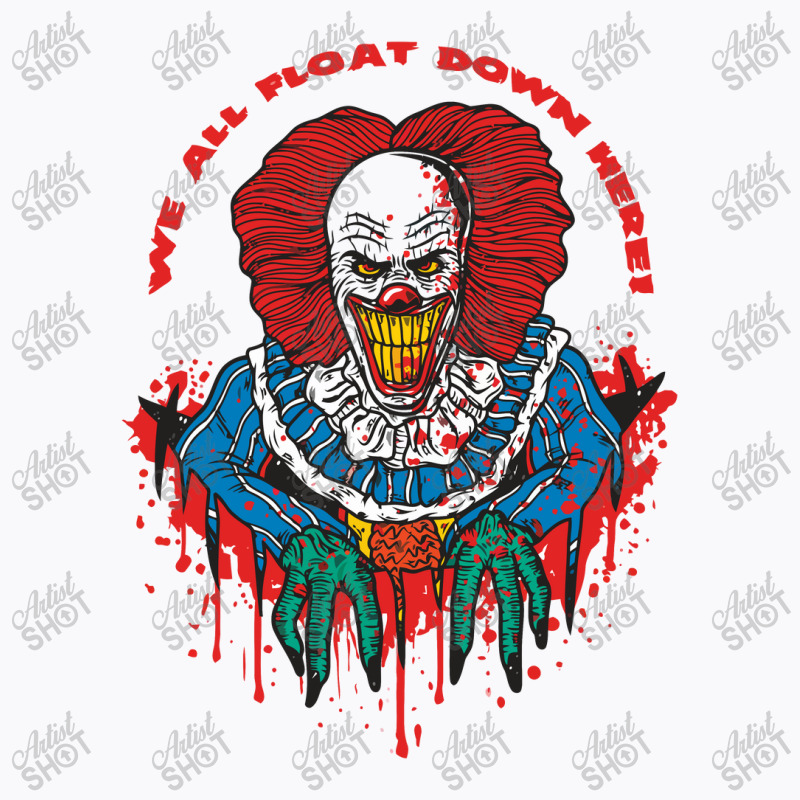 We All Float Down Here, Clown T-shirt | Artistshot