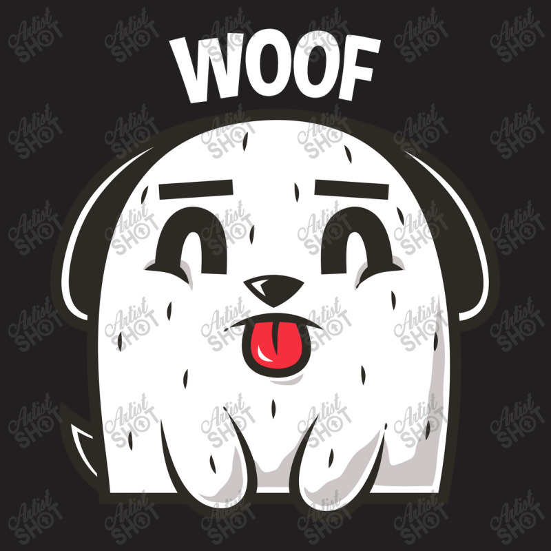 Woof, Dog T-shirt | Artistshot