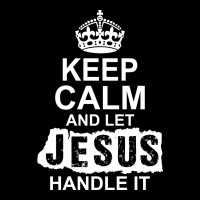 Keep Calm And Let Jesus Handle It V-neck Tee | Artistshot