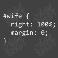 Funny Programming Wife Right Margin Vintage T-shirt | Artistshot